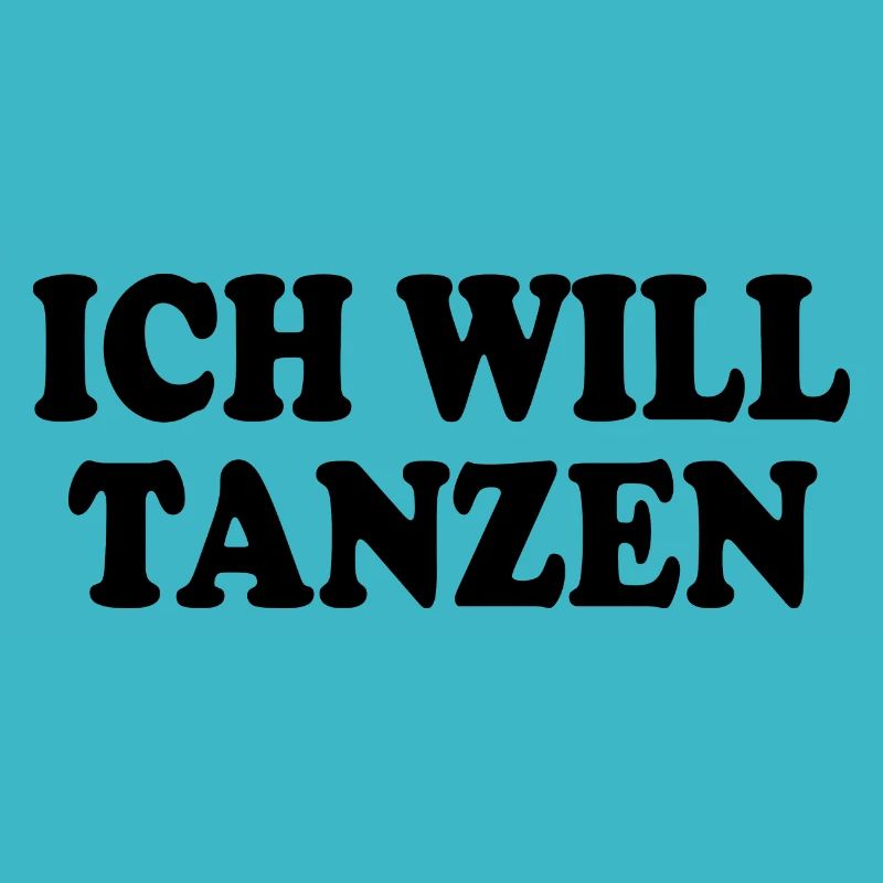 Ich will tanzen
