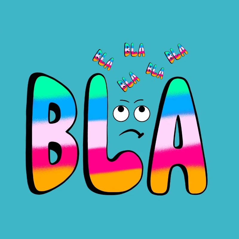 BLA BLA BLA Regenbogenschrift auf Schwarz