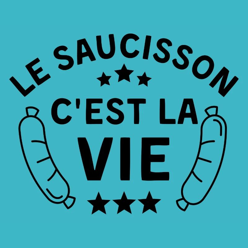 Le saucisson c est la vie 2
