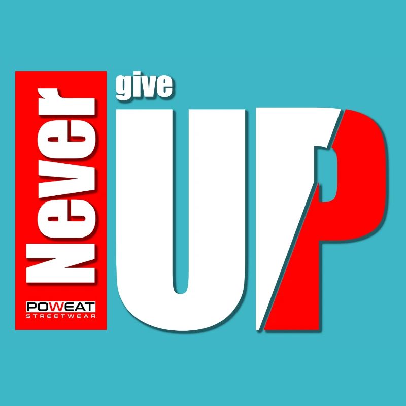 Ne jamais abandonner