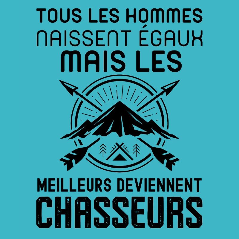 Les meilleurs hommes deviennent chasseurs