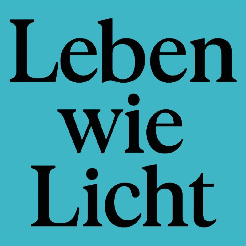 Leben wie Licht