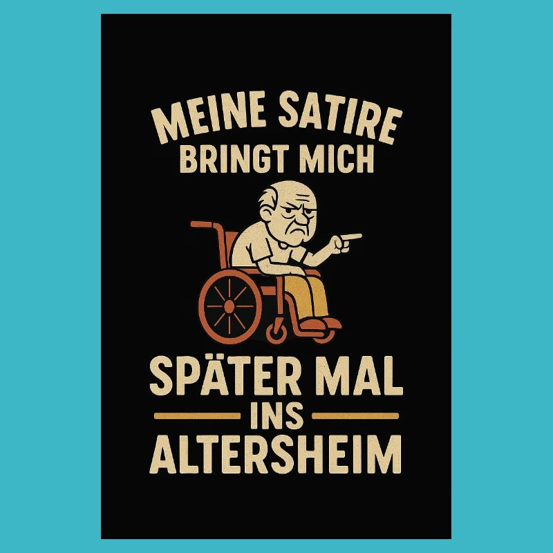« Ma satire m’amènera plus tard »