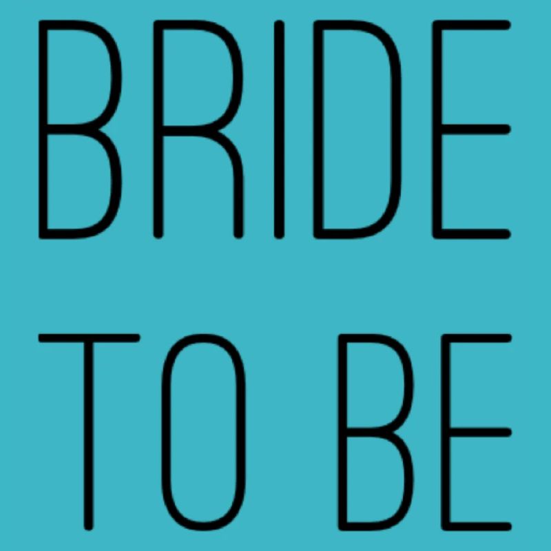 BRAUT - bride to be