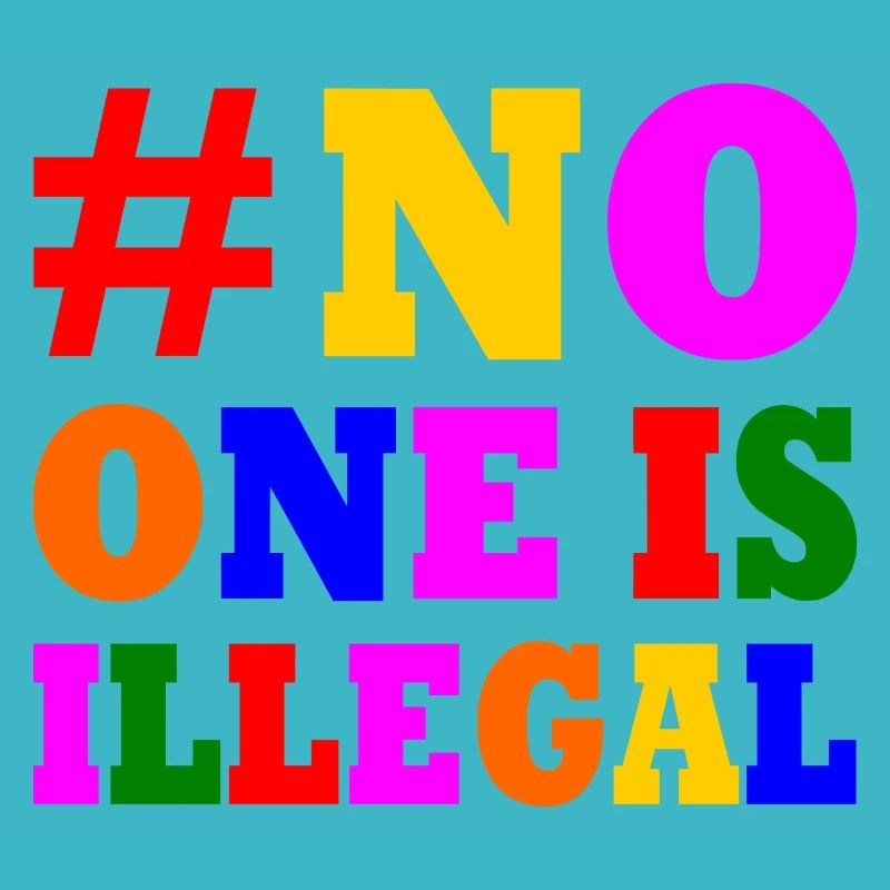 No one is illegal