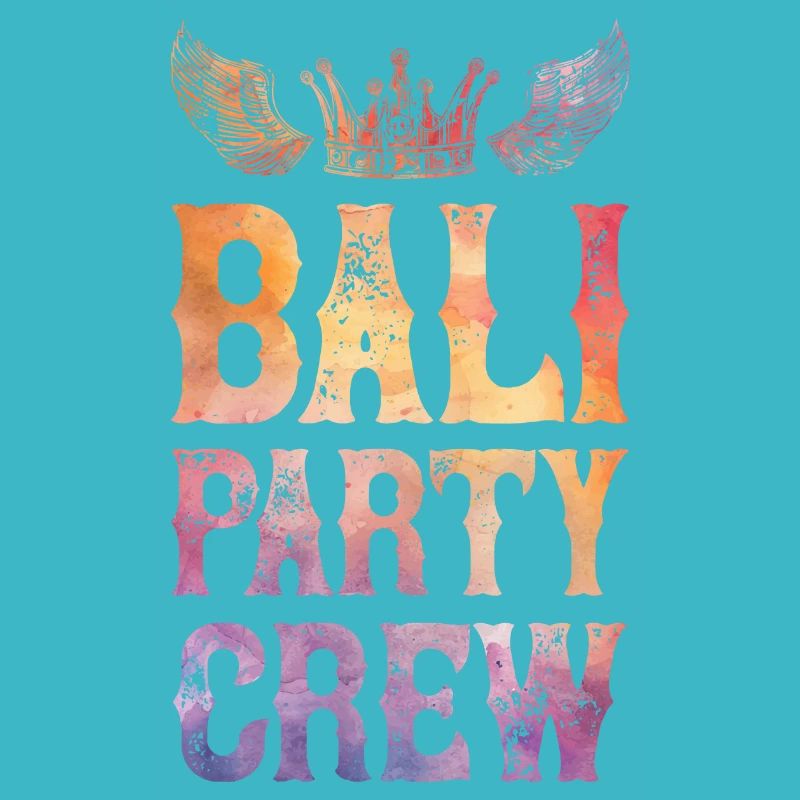 Bali Party Crew Spruch