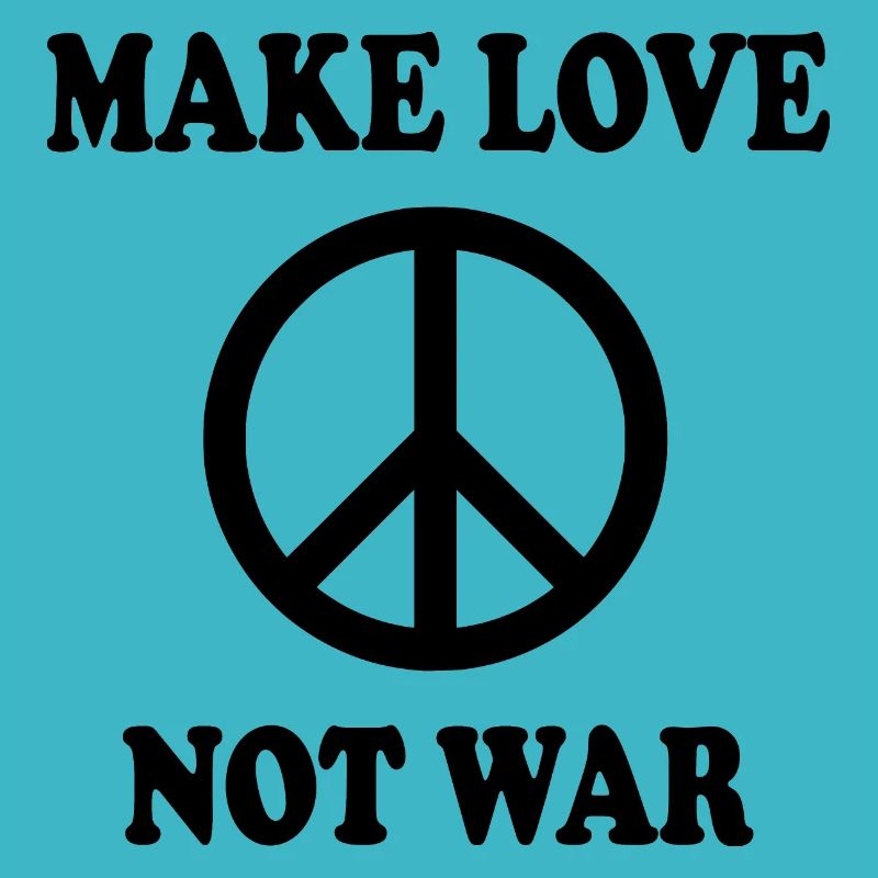 Make love not war