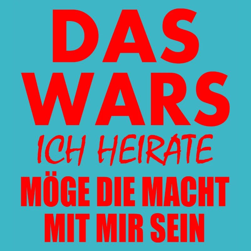 Das wars ich heirate