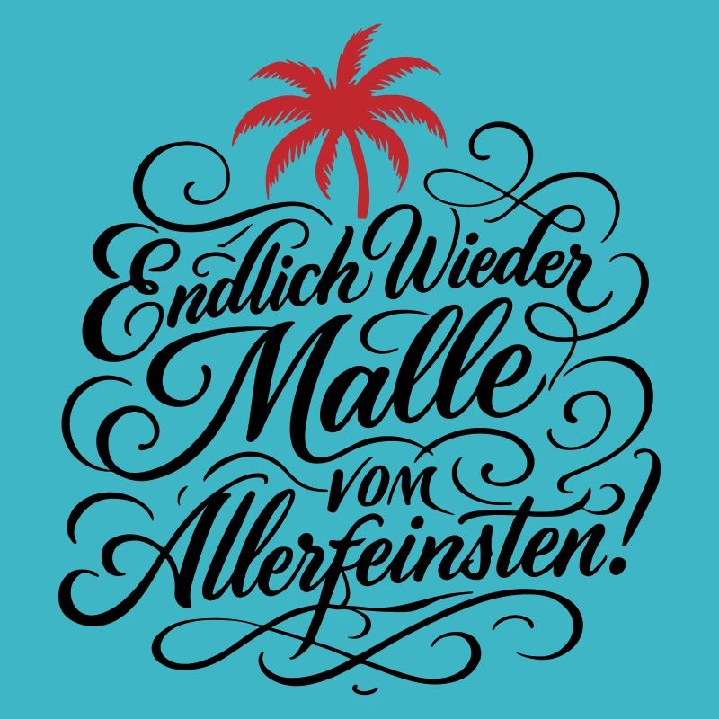 Endlich Malle Spruch Urlaub