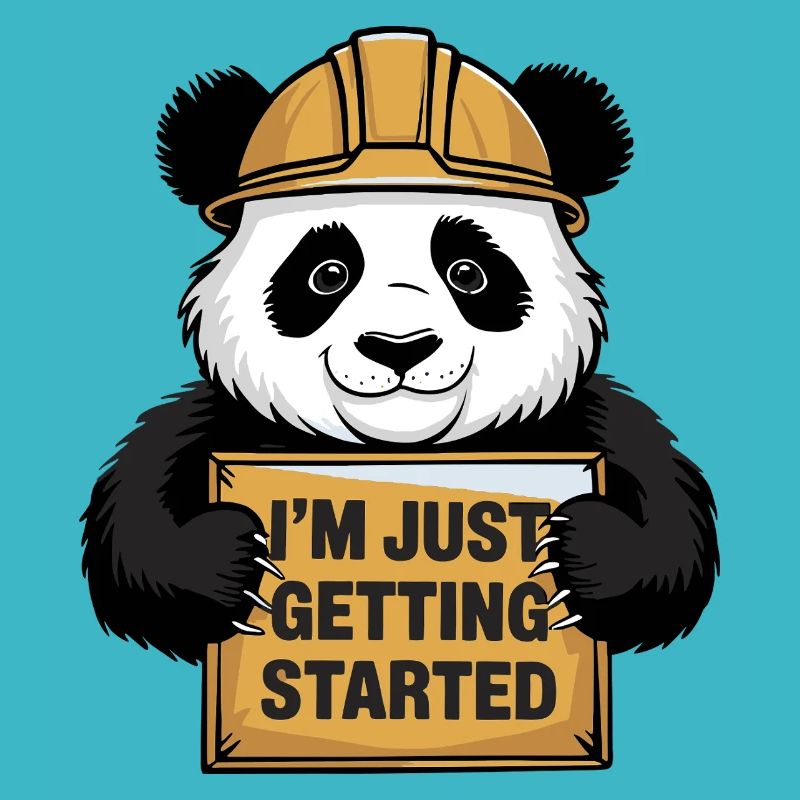 I'm Just Getting Started Panda