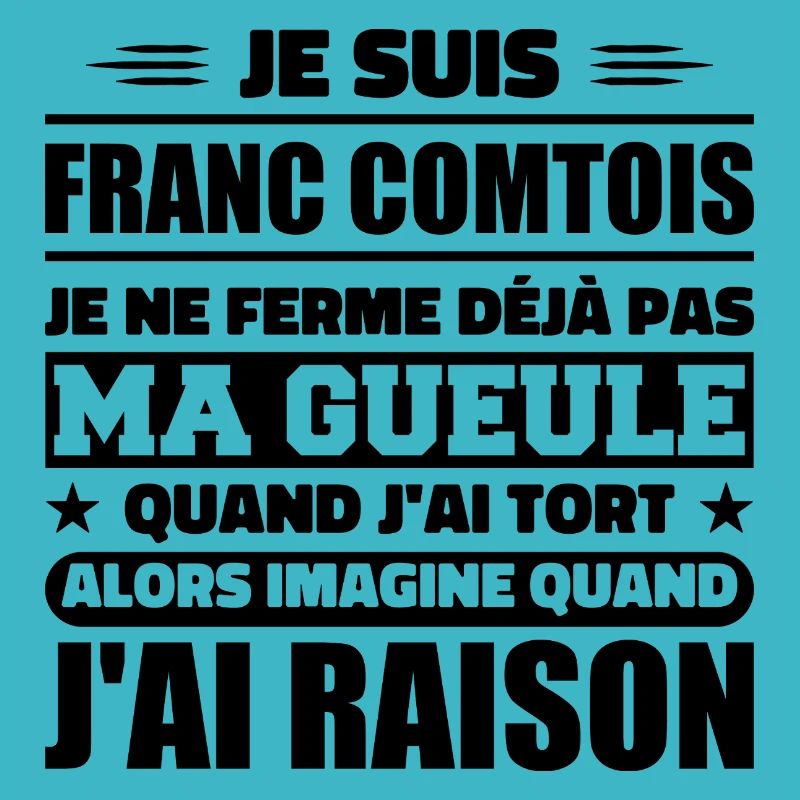Franc comtois je ferme pas ma gueule franche comté