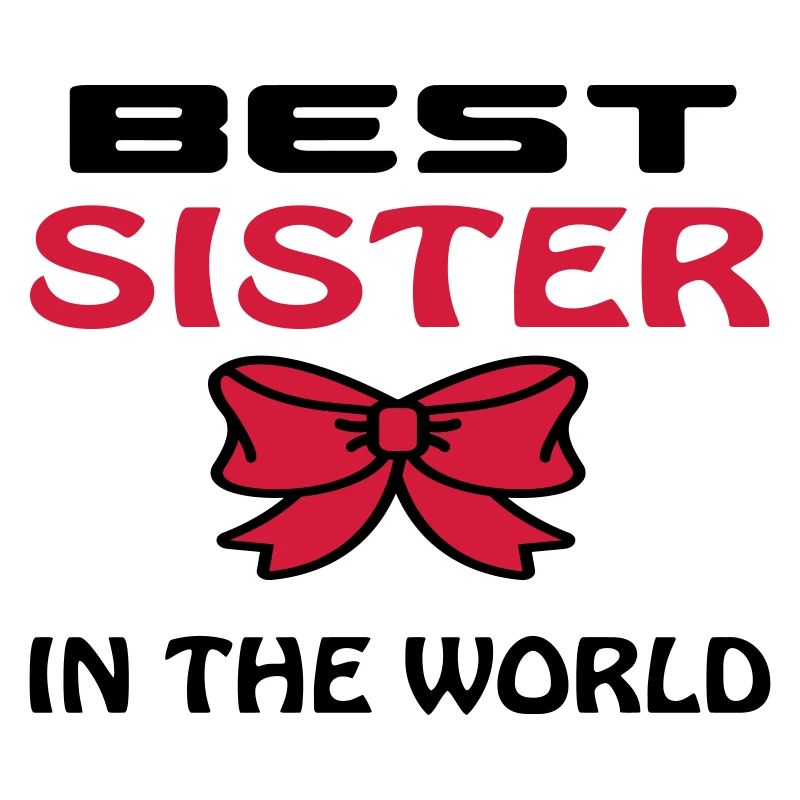 BEST SISTER IN THE WORLD
