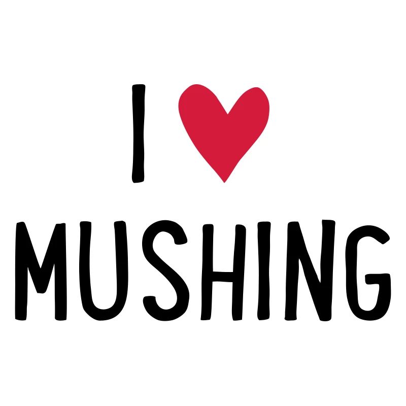 Mushing