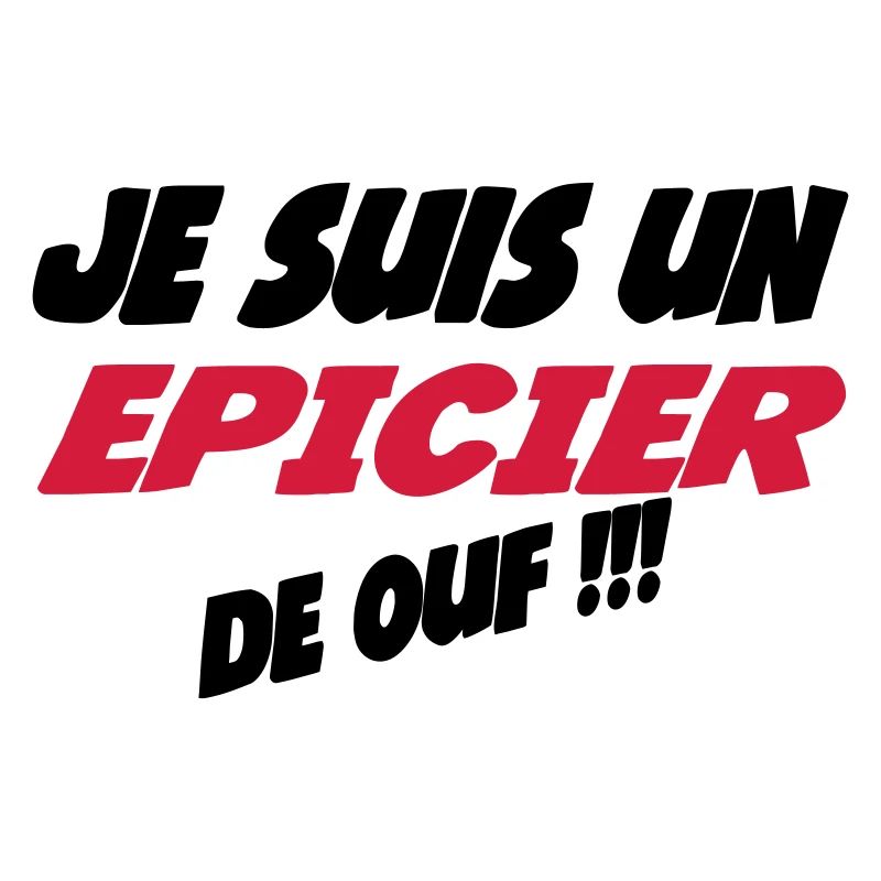 Je suis un EPICIER de ouf!!!