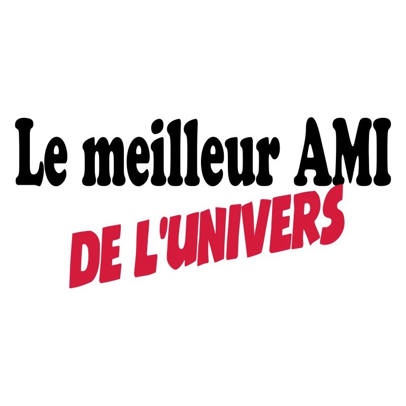 Le meilleur AMI de l'univers