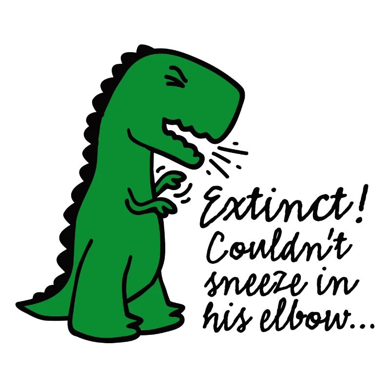 Corona virus Extinct Couldn't sneeze in his elbow