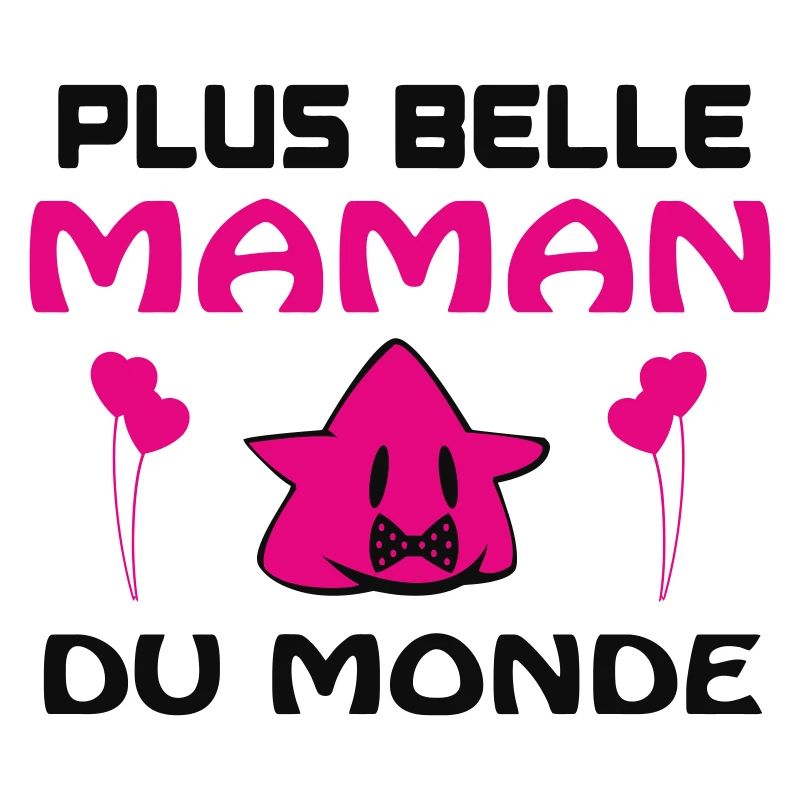 PLUS BELLE MAMAN DU MONDE