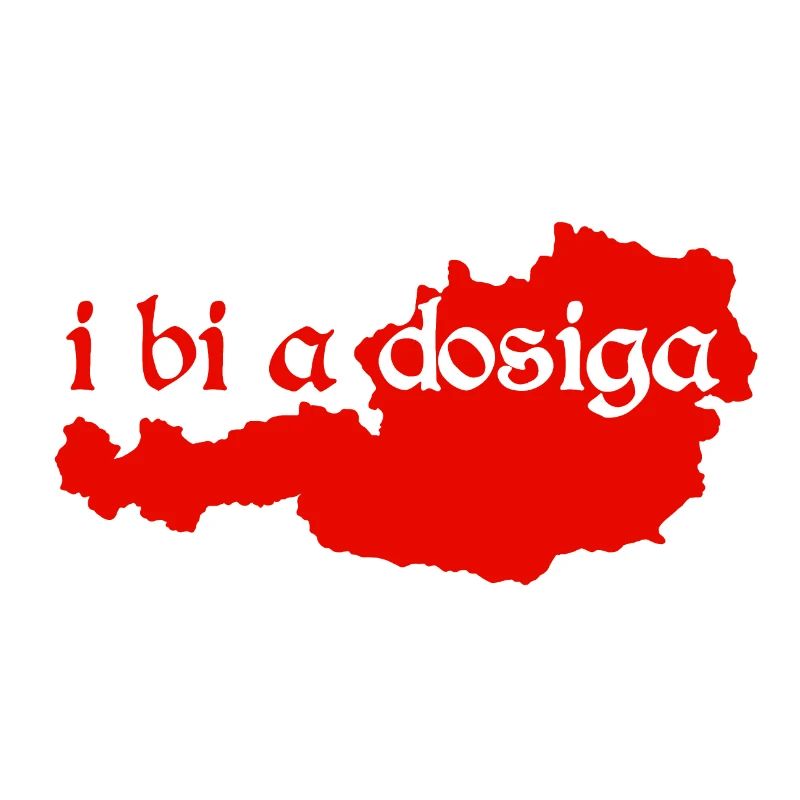 i bi a Dosiga - ich bin ein Einheimischer, Dialekt