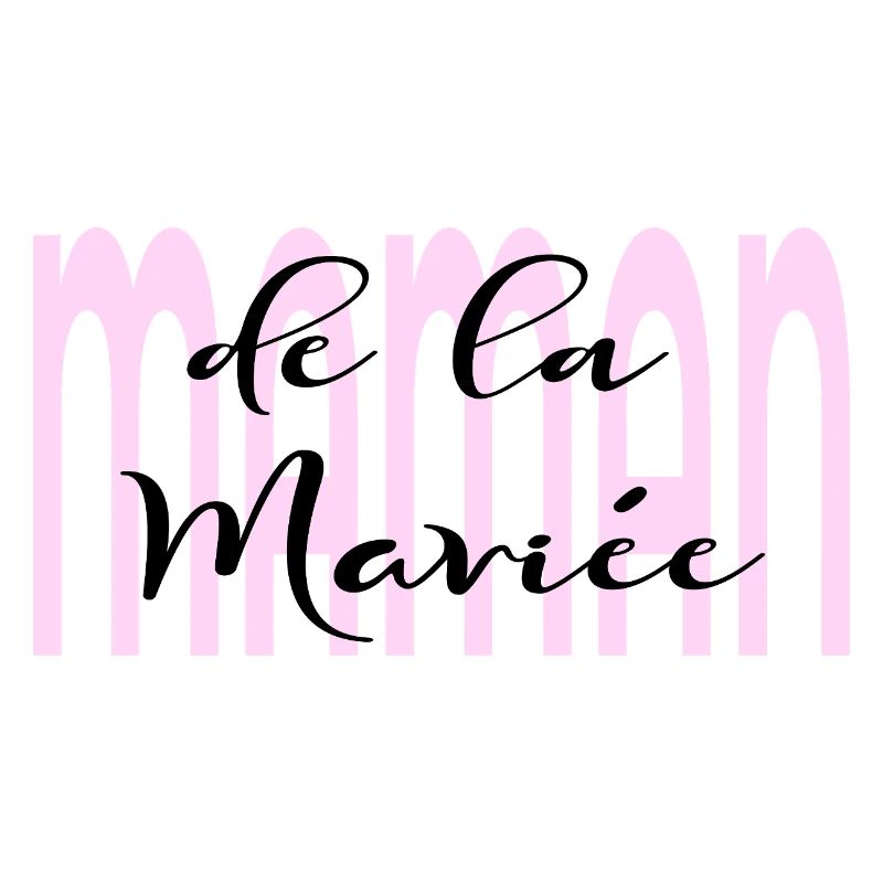 Maman de la Mariée