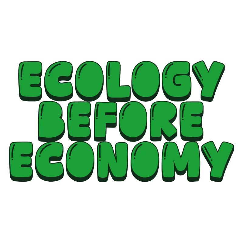 ecology before economy