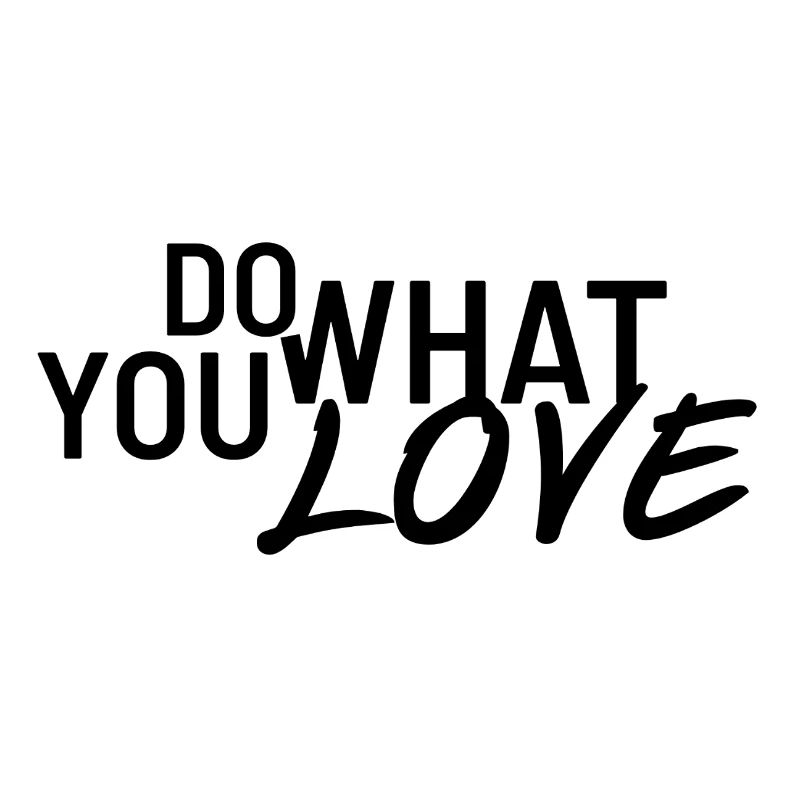 Faites ce que vous aimez