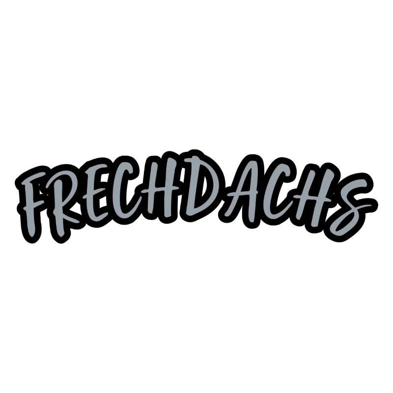 Frechdachs - Aufdruck