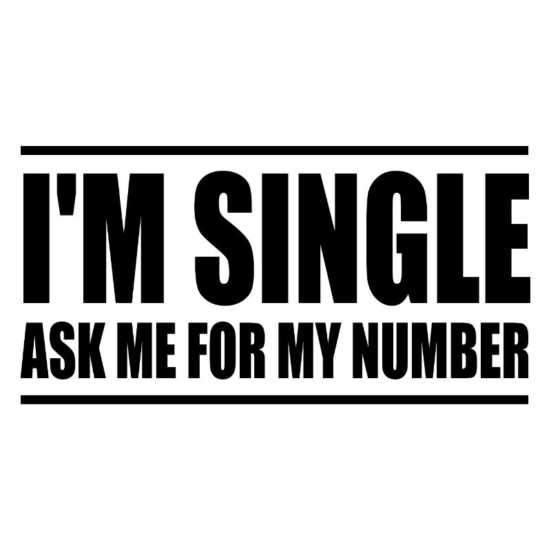 Ich bin Single, frag mich nach meiner Nummer