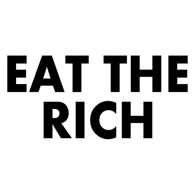 Eat the rich
