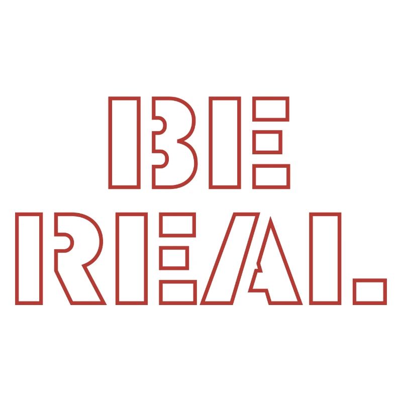 be real