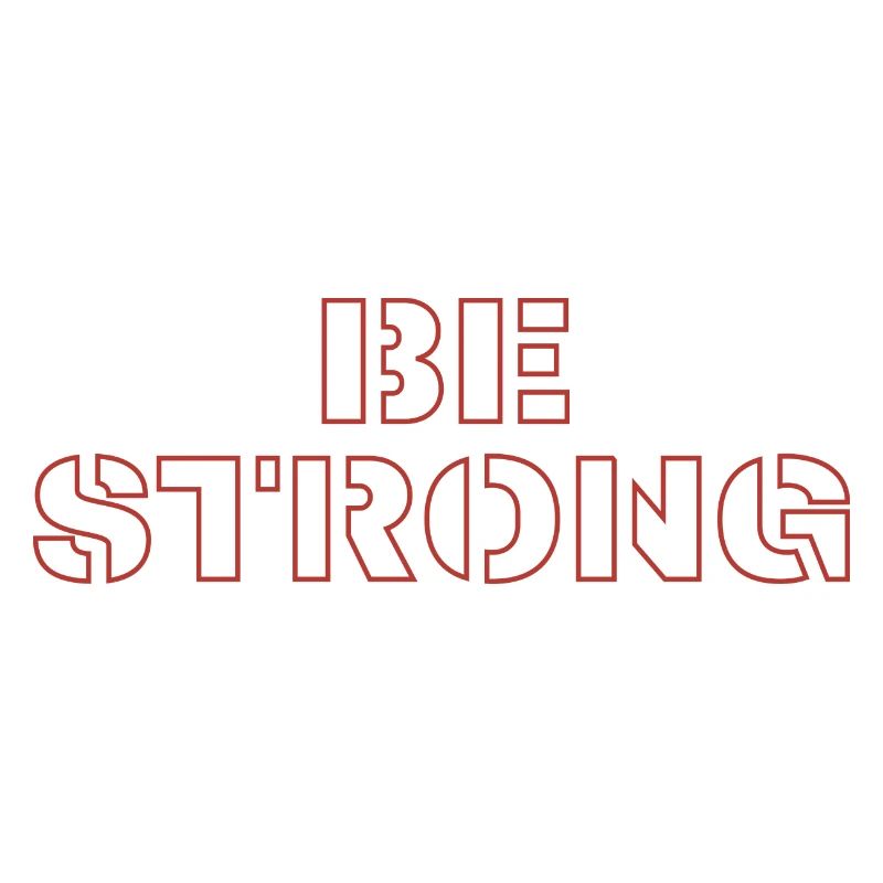 Be strong