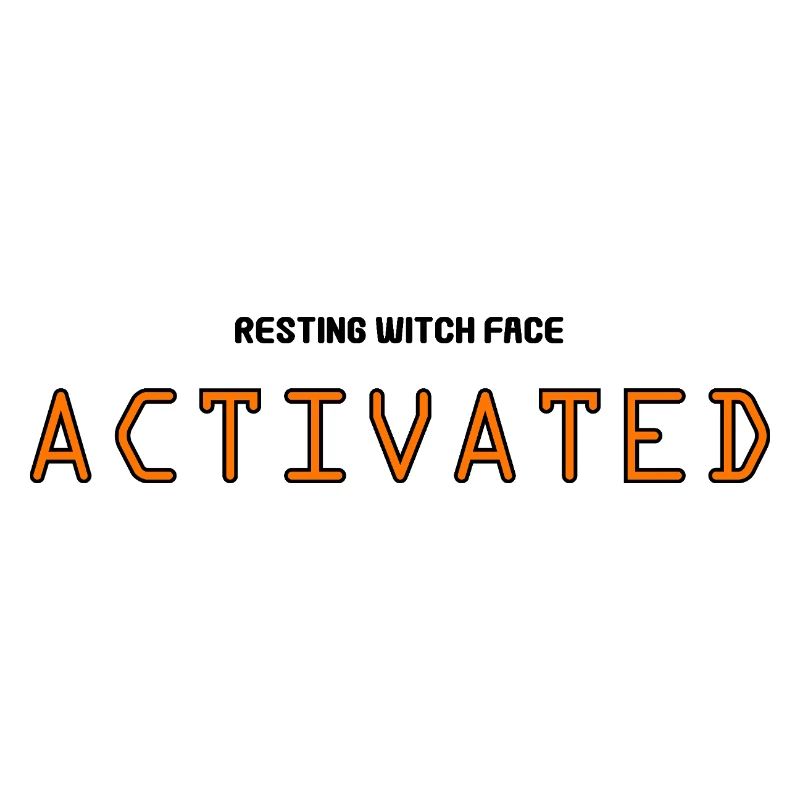 Resting Witch Face Activated