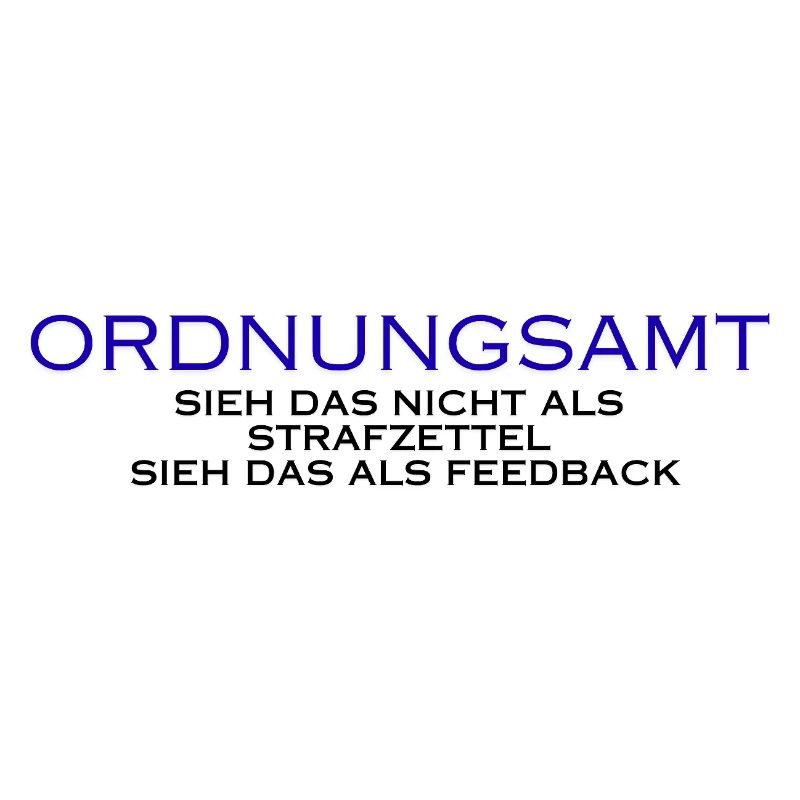 Ordnungsamt Sieh das als Feedback