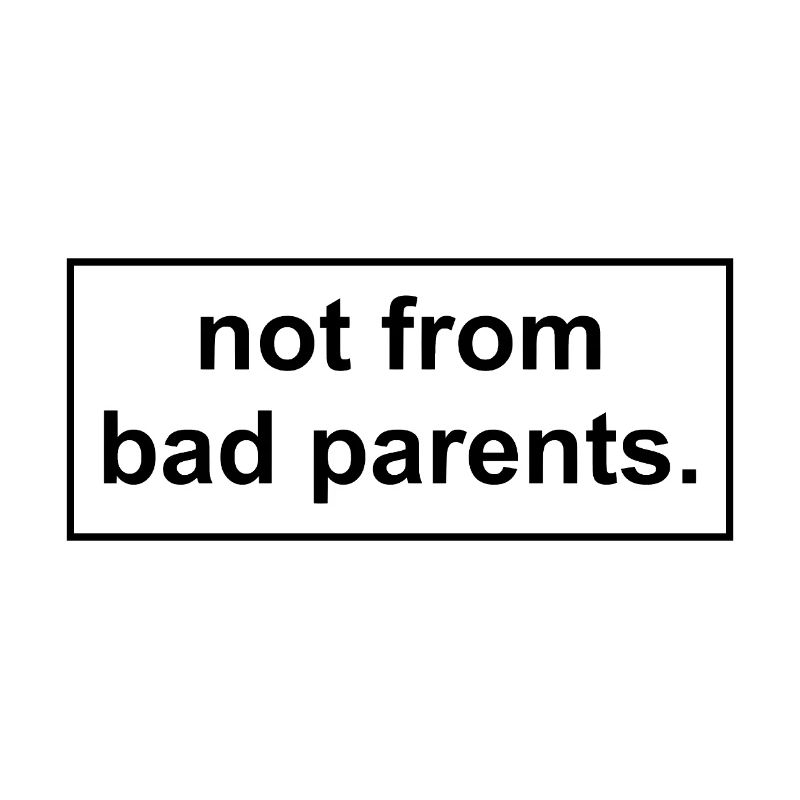 pas de mauvais parents