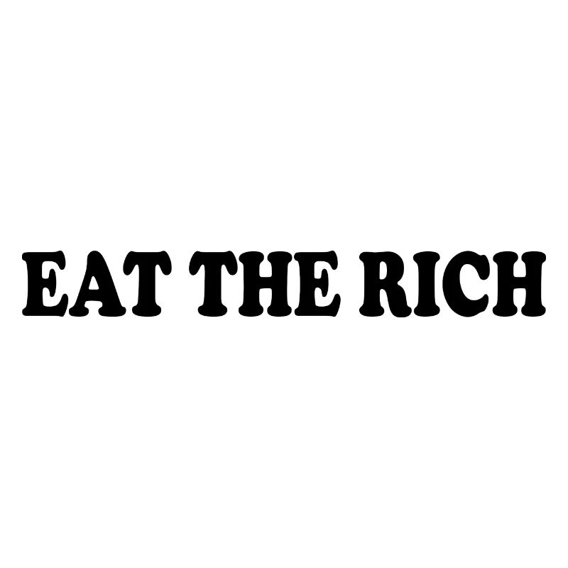 Eat the rich