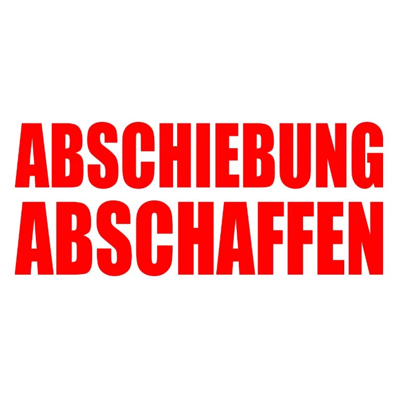 Abschiebung abschaffen