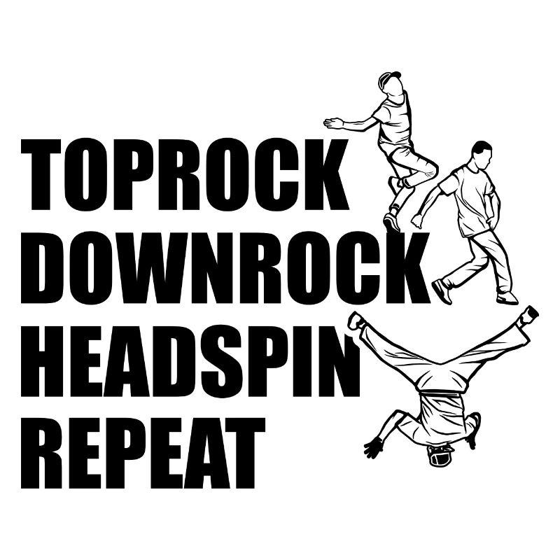 Toprock Downrock Headspin Repeat
