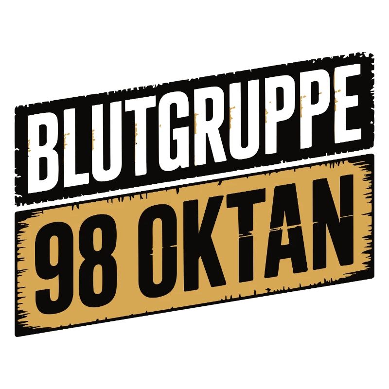 Blutgruppe 98 Oktan - Benzin Design