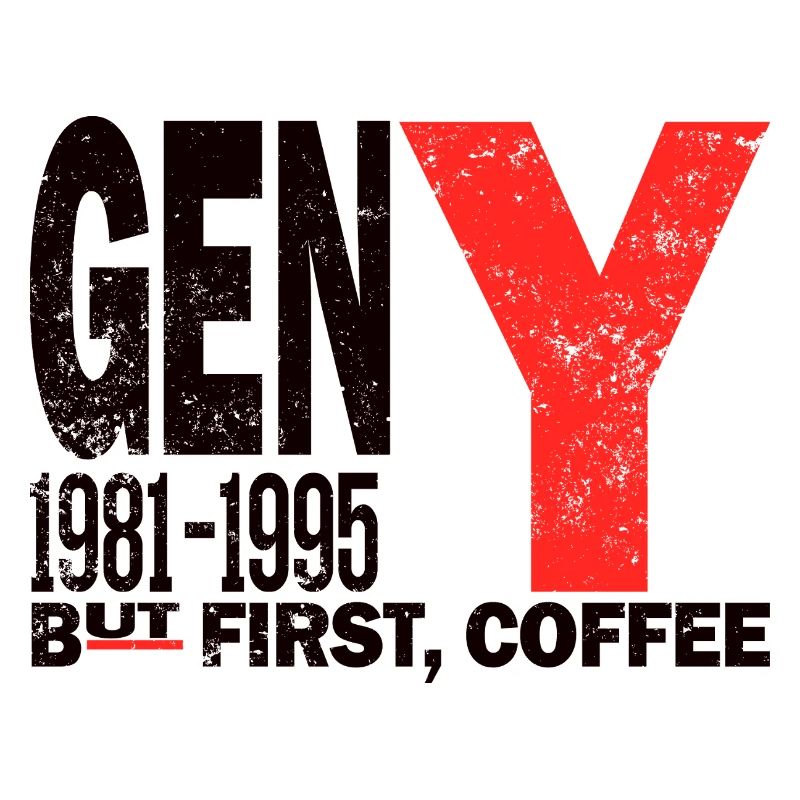 Gen Y Millennial Coffee First Chemise