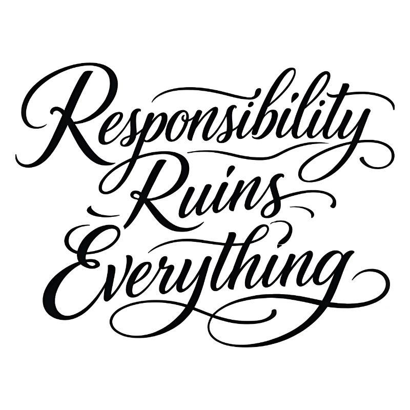 Sarcasm Responsibility Ruins Everything Funny Men