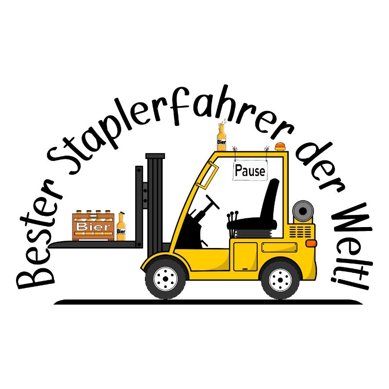 Staplerfahrer mit Bier beste Staplerfahrer