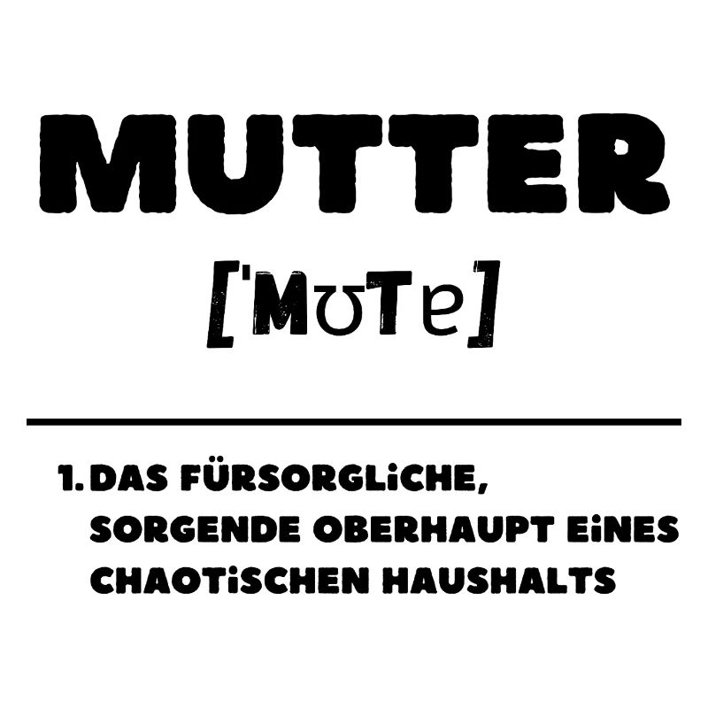 Mutter Definition Oberhaupt Chaos Haushalt
