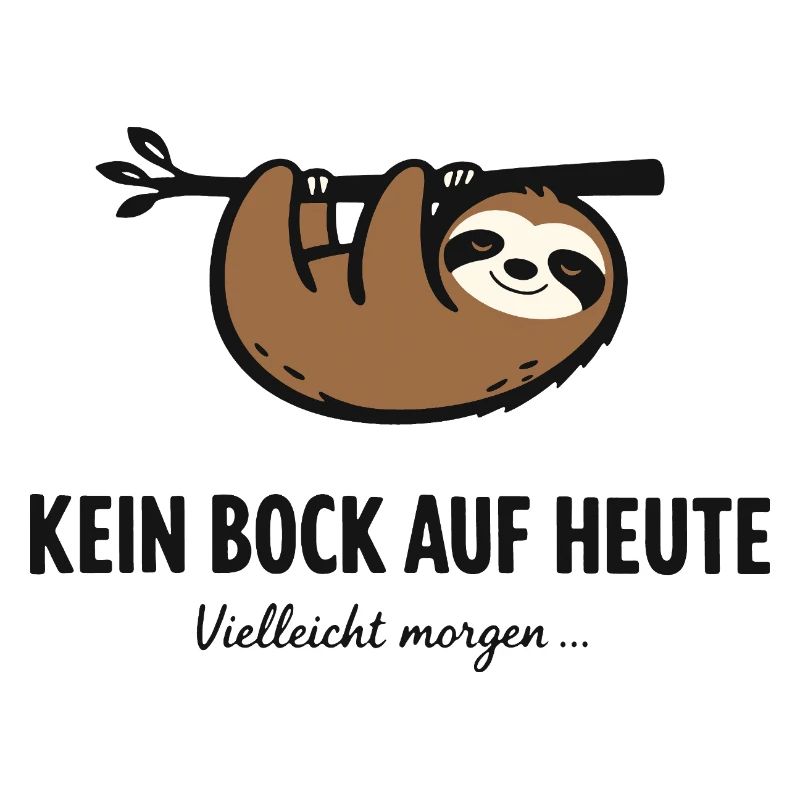 Not in the mood for today – sloth saying