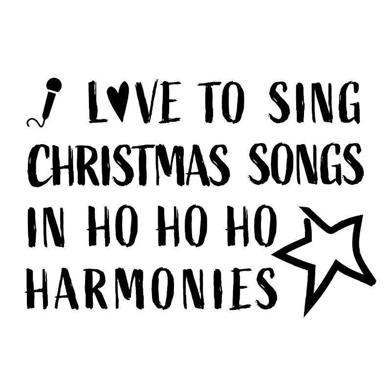 J’adore chanter des chansons de Noël dans des harmonies Hohoho