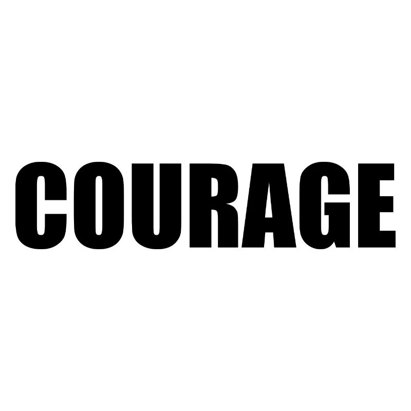 Courage
