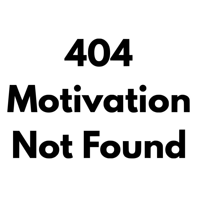 404 motivation not found