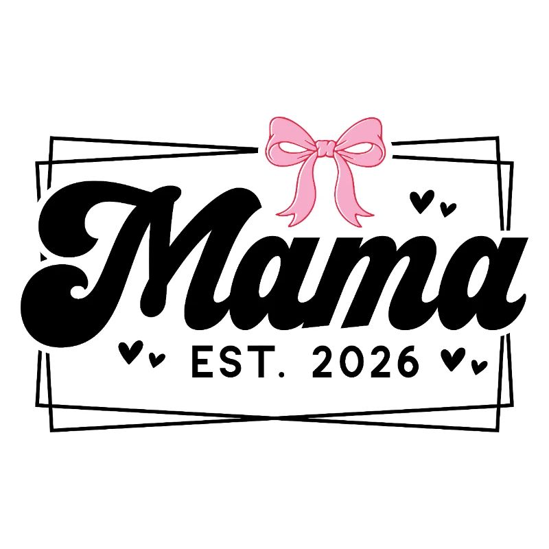 Mama EST 2026