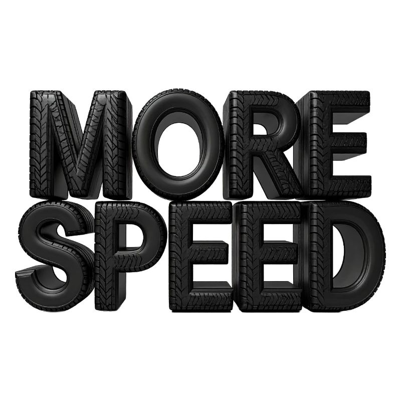 More Speed