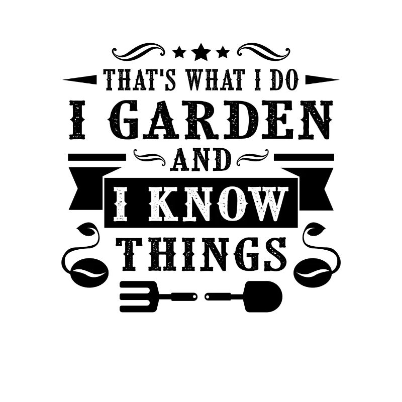 Garden and i know things