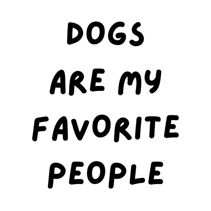 Les chiens sont mes personnes préférées Conception de texte