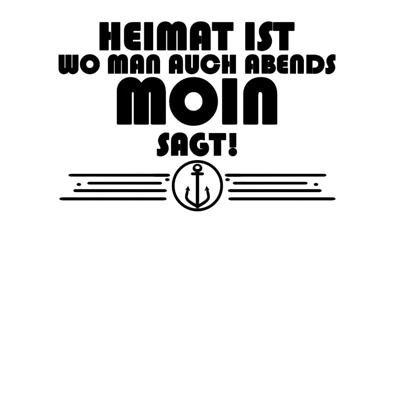 Anker Nordsee Plattdeutsch Spruch Moin